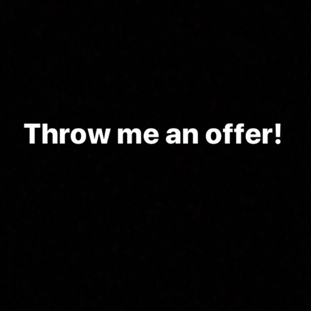 THROW ME AN OFFER!